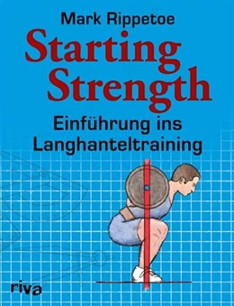 Abbildung von Rippetoe | Starting Strength | 1. Auflage | 2015 | beck-shop.de