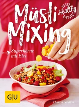 Abbildung von Sandjon | Müsli Mixing | 1. Auflage | 2017 | beck-shop.de