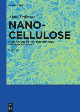 Abbildung von Dufresne | Nanocellulose | 2. Auflage | 2017 | beck-shop.de