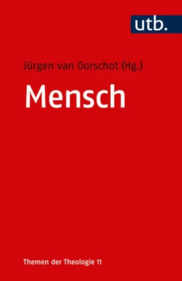 Abbildung von van Oorschot (Hrsg.) | Mensch | 1. Auflage | 2017 | 4763 | beck-shop.de