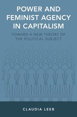 Abbildung von Leeb | Power and Feminist Agency in Capitalism | 1. Auflage | 2017 | beck-shop.de