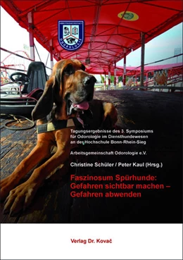 Abbildung von Schüler / Kaul | Faszinosum Spürhunde: Gefahren sichtbar machen – Gefahren abwenden | 1. Auflage | 2017 | 1 | beck-shop.de