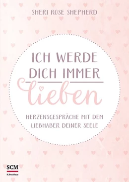 Abbildung von Shepherd | Ich werde dich immer lieben | 1. Auflage | 2017 | beck-shop.de