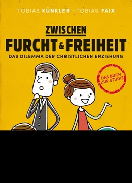 Abbildung von Künkler / Faix | Zwischen Furcht und Freiheit | 1. Auflage | 2017 | beck-shop.de