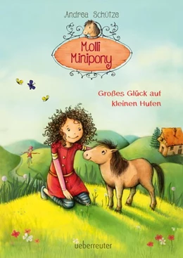 Abbildung von Schütze | Molli Minipony 1 - Großes Glück auf kleinen Hufen | 1. Auflage | 2017 | beck-shop.de