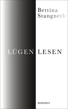 Abbildung von Stangneth | Lügen lesen | 1. Auflage | 2017 | beck-shop.de
