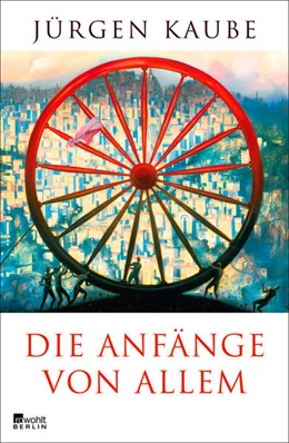 Abbildung von Kaube | Die Anfänge von allem | 1. Auflage | 2017 | beck-shop.de