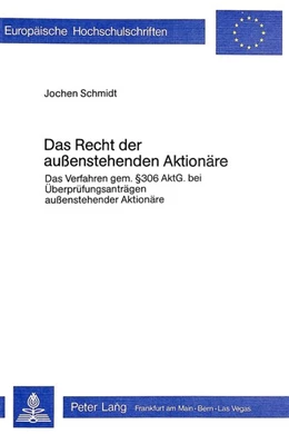 Abbildung von Schmidt | Das Recht der aussenstehenden Aktionäre | 1. Auflage | 1979 | beck-shop.de