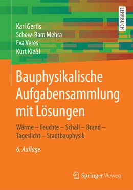 Abbildung von Gertis / Mehra | Bauphysikalische Aufgabensammlung mit Lösungen | 6. Auflage | 2018 | beck-shop.de