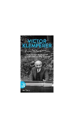 Abbildung von Klemperer / Nowojski | Warum soll man nicht auf bessere Zeiten hoffen | 1. Auflage | 2017 | beck-shop.de