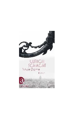 Abbildung von Schacht | Notre Dame | 1. Auflage | 2017 | beck-shop.de