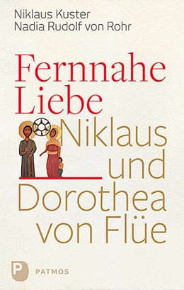 Abbildung von Kuster / Rudolf von Rohr | Fernnahe Liebe | 1. Auflage | 2017 | beck-shop.de