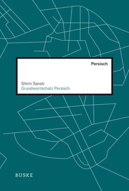 Abbildung von Sanati | Grundwortschatz Persisch | 2. Auflage | 2016 | beck-shop.de