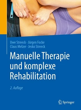 Abbildung von Streeck / Focke | Manuelle Therapie und komplexe Rehabilitation | 2. Auflage | 2016 | beck-shop.de
