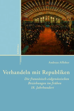 Abbildung von Affolter | Verhandeln mit Republiken | 1. Auflage | 2017 | beck-shop.de