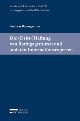 Abbildung von Baumgartner | Die (Dritt-)Haftung von Ratingagenturen und anderen Informationsexperten | 1. Auflage | 2016 | 258 | beck-shop.de