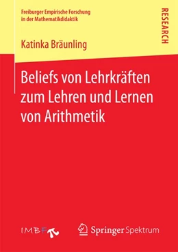 Abbildung von Bräunling | Beliefs von Lehrkräften zum Lehren und Lernen von Arithmetik | 1. Auflage | 2016 | beck-shop.de