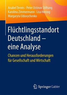 Abbildung von Ternès / Zimmermann | Flüchtlingsstandort Deutschland - eine Analyse | 1. Auflage | 2016 | beck-shop.de