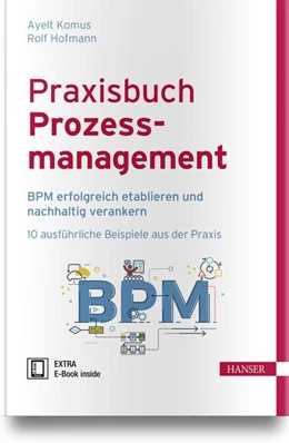 Abbildung von Komus / Hofmann (Hrsg.) | Praxisbuch Prozessmanagement | 1. Auflage | 2018 | beck-shop.de