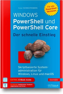 Abbildung von Schwichtenberg | Windows PowerShell und PowerShell Core - Der schnelle Einstieg | 1. Auflage | 2018 | beck-shop.de