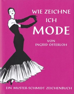 Abbildung von Osterloh | Wie zeichne ich Mode | 4. Auflage | 2016 | beck-shop.de