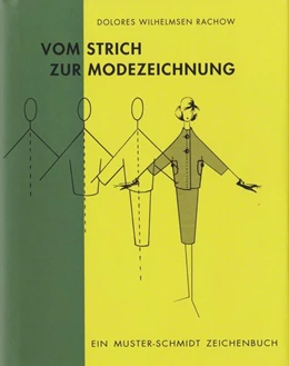 Abbildung von Wilhelmsen Rachow | Vom Strich zur Modezeichnung | 2. Auflage | 2016 | beck-shop.de