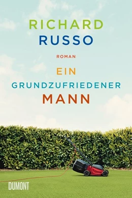 Abbildung von Russo | Ein grundzufriedener Mann | 1. Auflage | 2017 | beck-shop.de