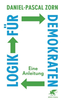 Abbildung von Zorn | Logik für Demokraten | 1. Auflage | 2017 | beck-shop.de