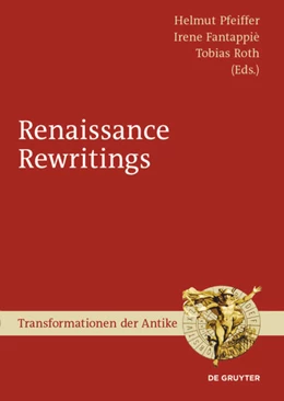 Abbildung von Pfeiffer / Fantappiè | Renaissance Rewritings | 1. Auflage | 2017 | 50 | beck-shop.de