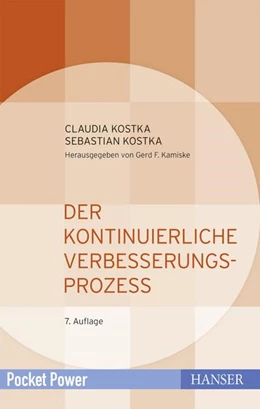 Abbildung von Kostka / Kostka | Der Kontinuierliche Verbesserungsprozess | 7. Auflage | 2017 | beck-shop.de