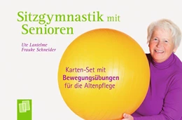 Abbildung von Lantelme / Schneider | Sitzgymnastik mit Senioren | 1. Auflage | 2017 | beck-shop.de