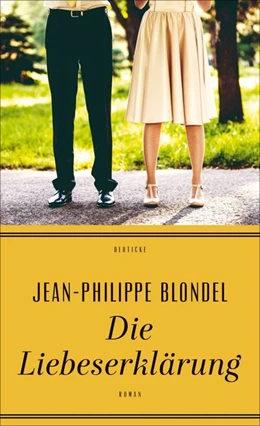 Abbildung von Blondel | Die Liebeserklärung | 1. Auflage | 2017 | beck-shop.de