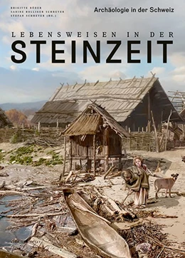 Abbildung von Röder / Bolliger Schreyer | Lebensweisen in der Steinzeit | 1. Auflage | 2017 | beck-shop.de
