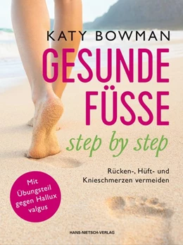 Abbildung von Bowman | Gesunde Füße - step by step | 1. Auflage | 2017 | beck-shop.de