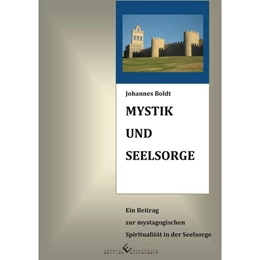 Abbildung von Boldt | Mystik und Seelsorge | 1. Auflage | 2016 | beck-shop.de