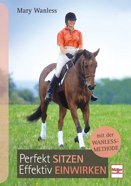 Abbildung von Wanless | Perfekt sitzen, effektiv einwirken mit der Wanless-Methode | 1. Auflage | 2017 | beck-shop.de