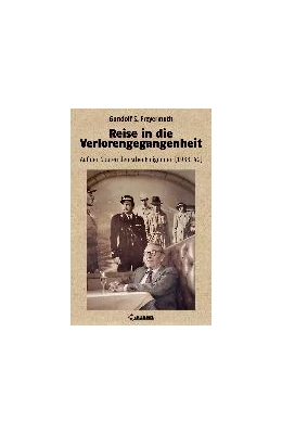 Abbildung von Freyermuth | Reise in die Verlorengegangenheit | 1. Auflage | 2016 | beck-shop.de