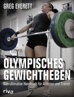 Abbildung von Everett | Olympisches Gewichtheben | 1. Auflage | 2016 | beck-shop.de