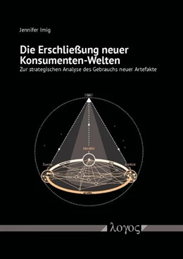 Abbildung von Imig | Die Erschließung neuer Konsumenten-Welten | 1. Auflage | 2016 | beck-shop.de