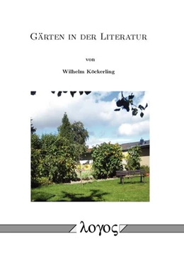 Abbildung von Köckerling | Gärten in der Literatur | 1. Auflage | 2016 | beck-shop.de