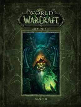 Abbildung von Blizzard Entertainment | World of Warcraft: Chroniken Band 2 | 1. Auflage | 2017 | beck-shop.de