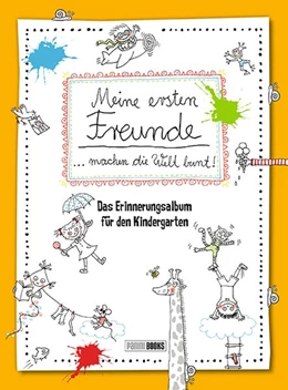 Abbildung von Meine ersten Freunde machen die Welt bunt! | 1. Auflage | 2017 | beck-shop.de