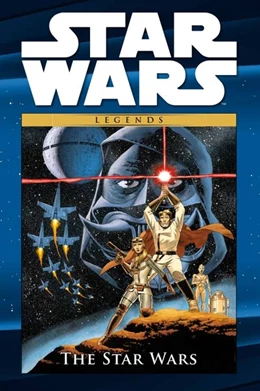 Abbildung von Rinzler / Mayhew | Star Wars Comic-Kollektion 17 - The Star Wars - Die Urfassung | 1. Auflage | 2017 | beck-shop.de