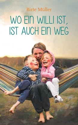 Abbildung von Müller | Wo ein Willi ist, ist auch ein Weg | 1. Auflage | 2017 | beck-shop.de