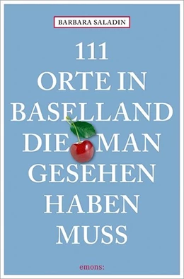 Abbildung von Saladin | 111 Orte in Baselland, die man gesehen haben muss | 1. Auflage | 2017 | beck-shop.de
