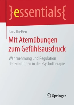 Abbildung von Theßen | Mit Atemübungen zum Gefühlsausdruck | 1. Auflage | 2016 | beck-shop.de