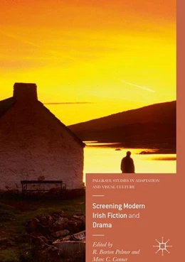 Abbildung von Palmer / Conner | Screening Modern Irish Fiction and Drama | 1. Auflage | 2016 | beck-shop.de