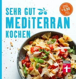 Abbildung von Soehlke / Soehlke-Lennert | Sehr gut mediterran kochen | 1. Auflage | 2017 | beck-shop.de