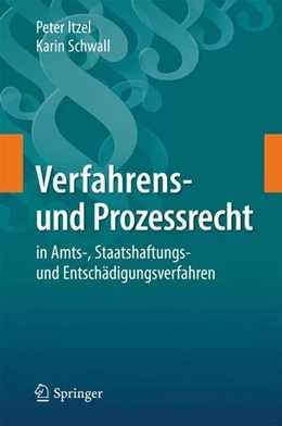 Abbildung von Itzel / Schwall | Verfahrens- und Prozessrecht in Amts-, Staatshaftungs- und Entschädigungsverfahren | 1. Auflage | 2016 | beck-shop.de
