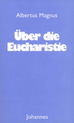 Abbildung von Magnus | Über die Eucharistie | 1. Auflage | 2017 | beck-shop.de